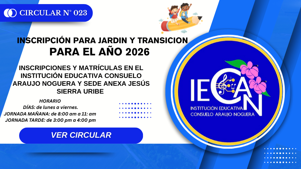  CIRCULAR No 023 INSCRIPCIÓN PARA JARDIN Y TRANSICION PARA EL AÑO 2026